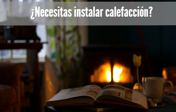 Lee más sobre el artículo ¿Necesitas instalar calefacción?